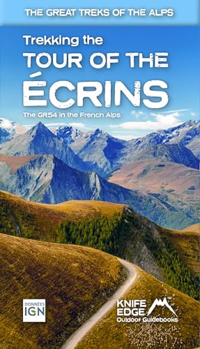 Stock image for Tour of the Ecrins National Park (GR54): real IGN maps 1:25,000 for sale by PBShop.store US