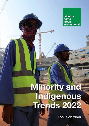 Imagen de archivo de Minority and Indigenous Trends 2022: Focus on work a la venta por Revaluation Books