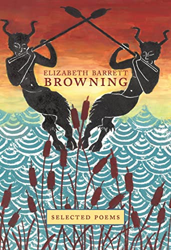 Beispielbild fr Elizabeth Barrett Browning: Selected Poems (Crown Classics): 02 zum Verkauf von WorldofBooks