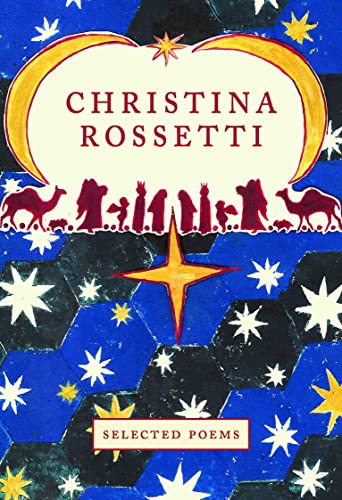 Beispielbild fr Christina Rossetti: Selected Poems (Crown Classics): 06 zum Verkauf von WorldofBooks