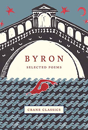 Imagen de archivo de Byron Selected Poems Crane Classics a la venta por PBShop.store US