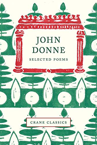 Imagen de archivo de John Donne Selected Poems Crane Classics a la venta por PBShop.store US