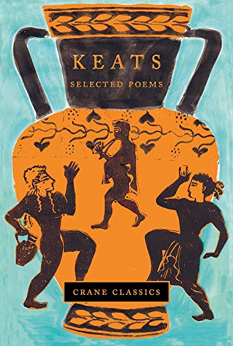 Beispielbild fr Keats: Selected Poems (Crane Classics) zum Verkauf von Books From California