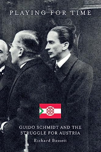 Imagen de archivo de Playing for Time: Guido Schmidt and the Struggle for Austria a la venta por WorldofBooks
