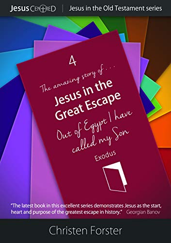 Beispielbild fr Jesus in the Great Escape: Out of Egypt I have called my Son: Exodus (Jesus in the Old Testament) zum Verkauf von WorldofBooks