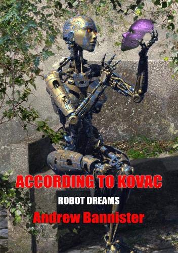 9781912950485: According to Kovach: 1 (Robot Dreams: NewCon Press Novellas Set 7)