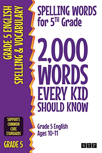 spelling-words-for-5th-grade-2-000-words-every-kid-should-know-grade-5-english-ages-10-11-by