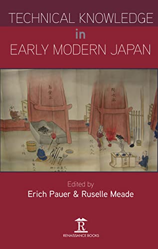 Stock image for Technical Knowledge in Early Modern Japan for sale by Kennys Bookshop and Art Galleries Ltd.