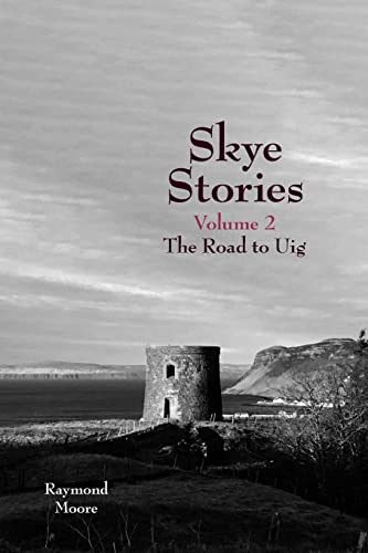 9781912969203: Skye Stories Volume 2: the Road to Uig