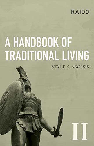 Imagen de archivo de A Handbook of Traditional Living: Style & Ascesis a la venta por Goodwill of Colorado