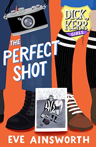 Stock image for The Perfect Shot (Dick, Kerr Girls) for sale by AwesomeBooks