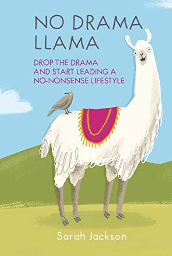 Beispielbild fr No Drama Llama: Drop the drama and start leading a no-nonsense lifestyle zum Verkauf von SecondSale