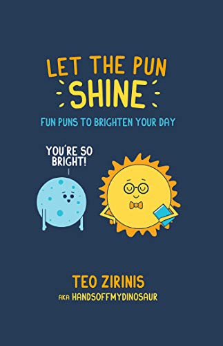 Stock image for Let the Pun Shine: Fun puns to brighten your day for sale by WorldofBooks