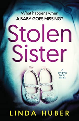 Stock image for Stolen Sister: a gripping family drama for sale by AwesomeBooks