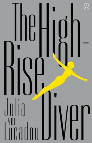 9781912987160: The High-rise Diver