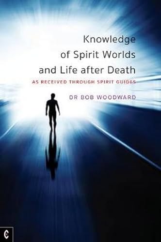 Stock image for Knowledge of Spirit Worlds and Life after Death: As Received through Spirit Guides for sale by Books From California