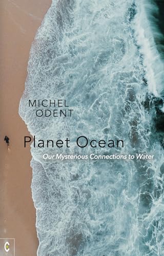 Stock image for Planet Ocean: Our Mysterious Connections to Water for sale by ThriftBooks-Dallas