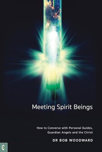 Stock image for Meeting Spirit Beings : How to Converse With Personal Guides, Guardian Angels and the Christ for sale by GreatBookPrices