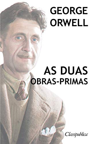 Stock image for George Orwell - As duas obras-primas: A revoluo dos bichos - 1984 (Portuguese Edition) for sale by Book Deals