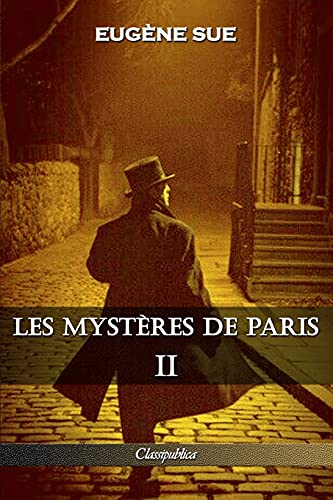 9781913003241: Les mystres de Paris: Tome II - dition intgrale (Classipublica)