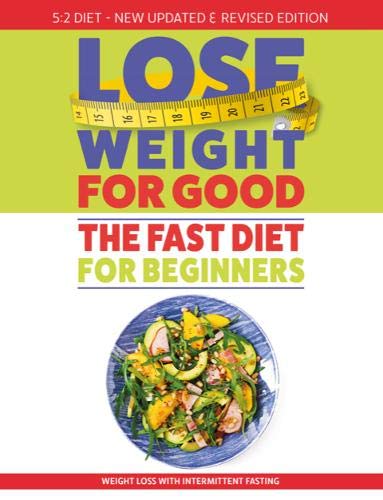 Beispielbild fr How To Lose Weight For Good: Fast Diet For Beginners: Weight Loss with Intermittent Fasting zum Verkauf von WorldofBooks