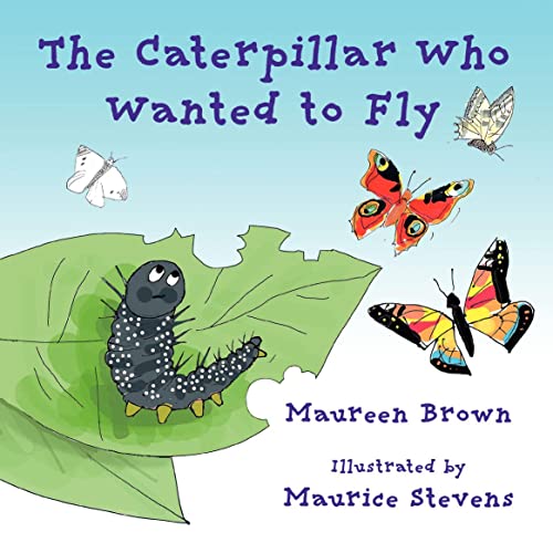 9781913012137: The Caterpillar Who Wanted to Fly