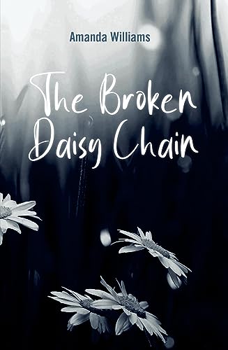 Stock image for The Broken Daisy Chain for sale by MusicMagpie
