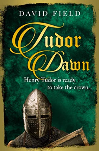Imagen de archivo de Tudor Dawn: Henry Tudor is ready to take the crown. (The Tudor Saga Series) a la venta por HPB-Diamond