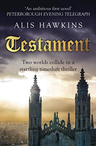 Beispielbild fr Testament: Two worlds collide in a startling timeshift thriller zum Verkauf von Revaluation Books