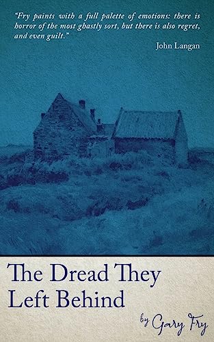 Stock image for The Dread They Left Behind for sale by GreatBookPrices