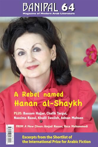 Stock image for A Rebel named Hanan alShaykh Banipal Magazine of Modern Arab Literature 64 for sale by PBShop.store US