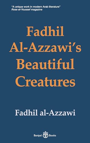 Beispielbild fr Fadhil Al-Azzawi's Beautiful Creatures zum Verkauf von Blackwell's