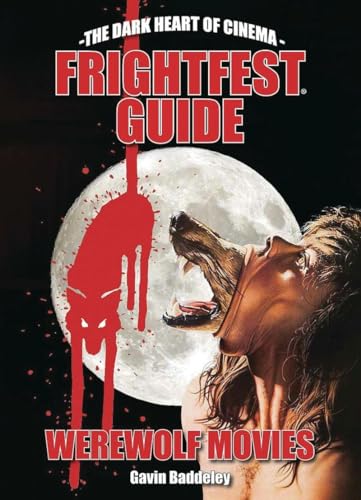 Stock image for The Frightfest Guide to Werewolf Movies The Dark Heart of Cinema for sale by PBShop.store US