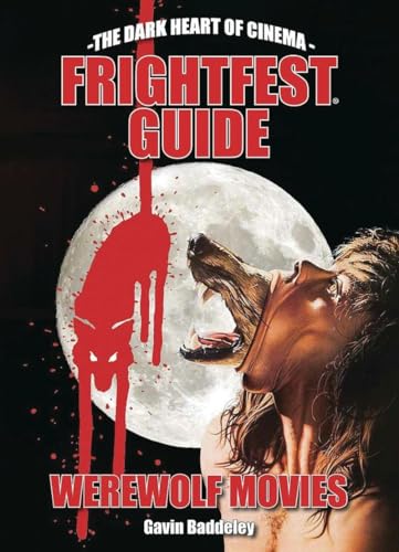 Stock image for FrightFest Guide to Werewolf Movies (The Dark Heart of Cinema) for sale by Books From California