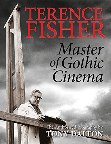 Imagen de archivo de Terence Fisher: Master Of Gothic Cinema a la venta por PBShop.store US