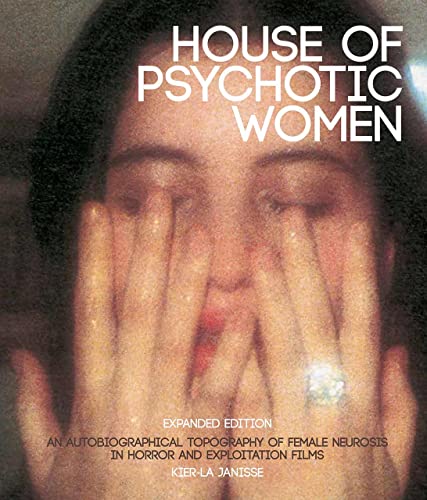 9781913051211: HOUSE OF PSYCHOTIC WOMEN EXPANDED ED HC: Expanded Edition