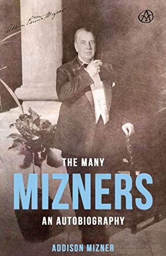 9781913054717: The Many Mizners: An Autobiography