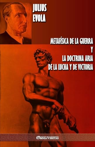 Beispielbild fr Metafsica de la guerra y La Doctrina Aria de la Lucha y de Victoria (Spanish Edition) zum Verkauf von Book Deals