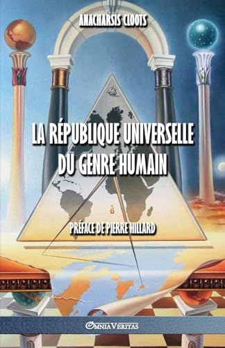 Beispielbild fr La Rpublique Universelle Du Genre Humain (French Edition) zum Verkauf von Books Unplugged