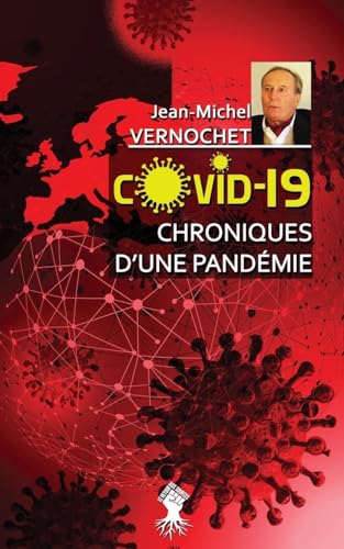 Beispielbild fr COVID-19 Chroniques d'une pandmie: Le gouvernement de la peur zum Verkauf von Revaluation Books