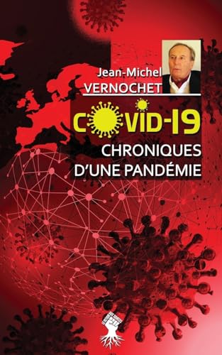 Stock image for COVID-19 Chroniques d'une pandmie: Le gouvernement de la peur for sale by Revaluation Books
