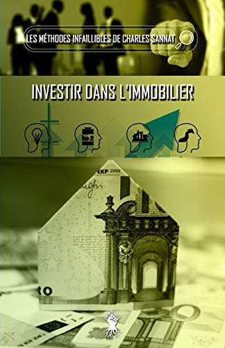 Stock image for La m thode infaillible pour investir dans l'immobilier (II) (Les M thodes Infaillibles de Charles Sannat) for sale by WorldofBooks