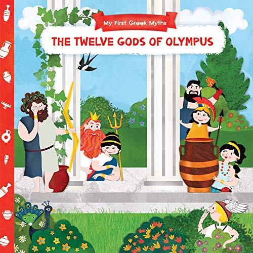 Stock image for The Twelve Gods of Olympus (My First Greek Myths) for sale by WorldofBooks