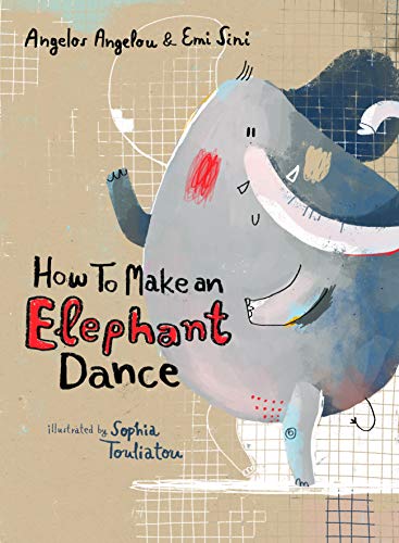 Beispielbild fr How To Make an Elephant Dance zum Verkauf von Big River Books