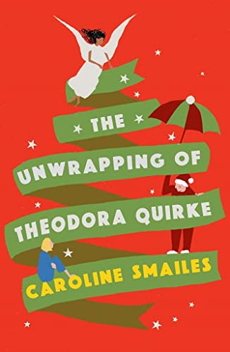 Beispielbild fr The Unwrapping of Theodora Quirke zum Verkauf von WorldofBooks