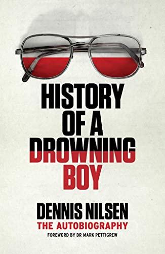 9781913062538: History of a Drowning Boy: The Autobiography