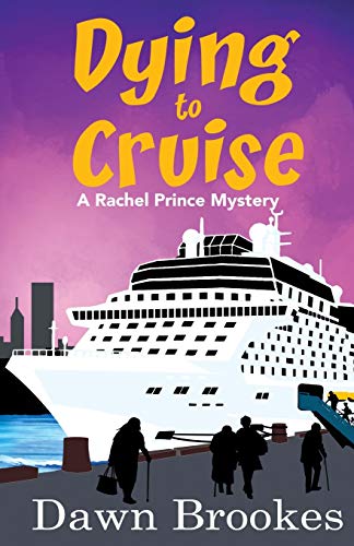 Imagen de archivo de Dying to Cruise (A Rachel Prince Mystery) a la venta por BooksRun