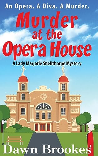 Beispielbild fr Murder at the Opera House: 1 (A Lady Marjorie Snellthorpe Mystery) zum Verkauf von WorldofBooks