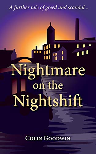 Stock image for Nightmare on the Nightshift: A further tale of greed and scandal for sale by Lucky's Textbooks