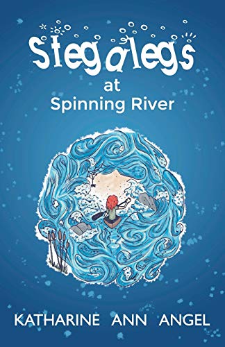 Stock image for Stegalegs at Spinning River: A Jilly Jonah Book for sale by WorldofBooks